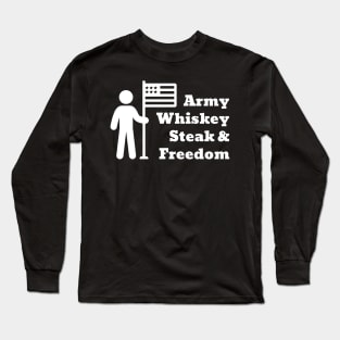 Army Whiskey Steak & Freedom Long Sleeve T-Shirt